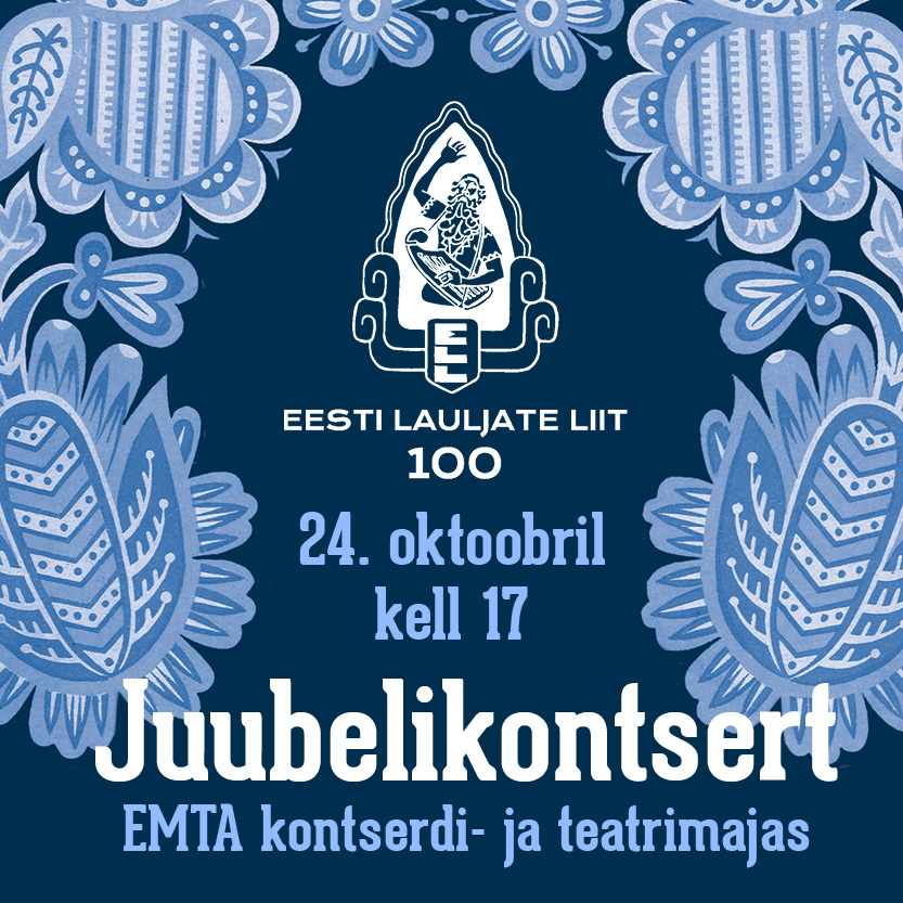 Pühapäeval, 24. oktoobril kell 17 toimub EMTA kontserdi- ja teatrimajas juubelikontsert „Eesti Lauljate Liit 100”.