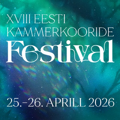 Tulemas on XVIII Eesti Kammerkooride Festival